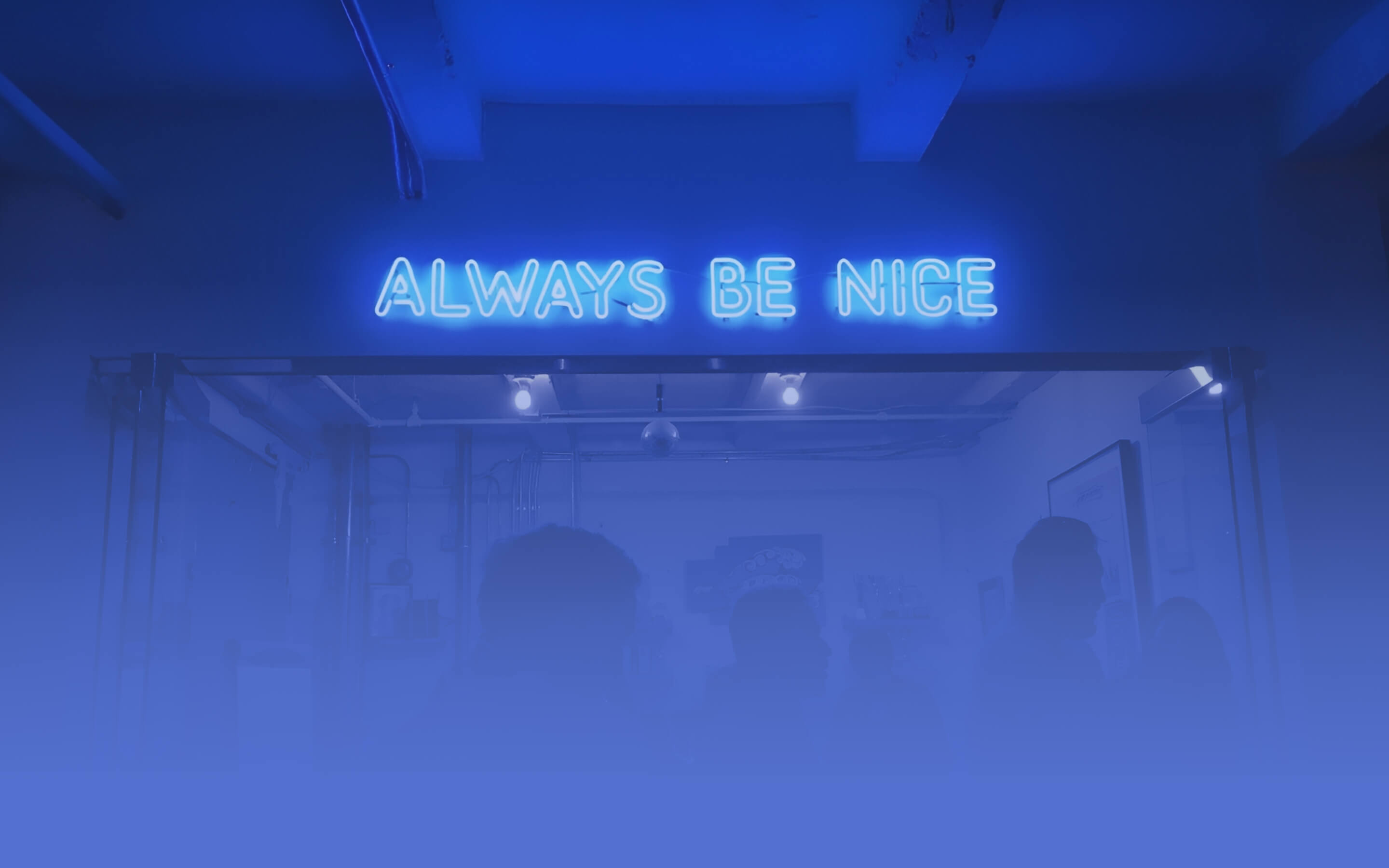 Always Be Nice Neon Sign in Office